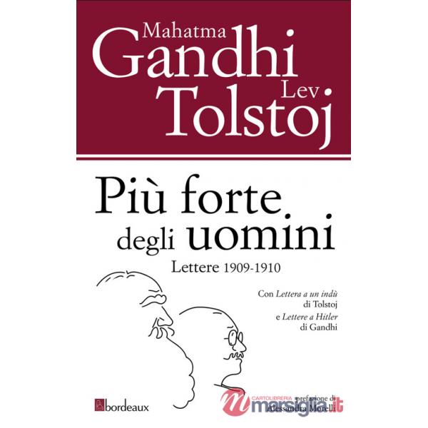 Più forte degli uomini. Lettere 1909-1910