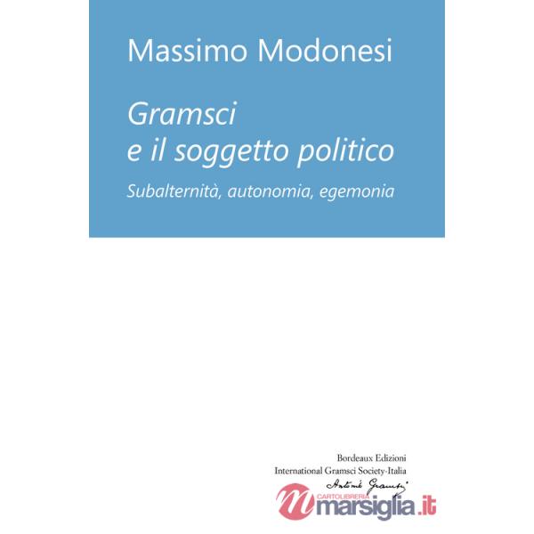 Gramsci e il soggetto politico
