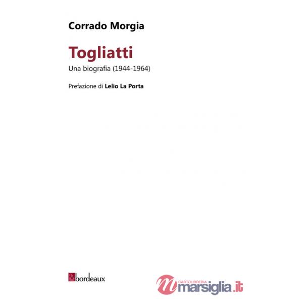 Togliatti. Una biografia (1944-1964)
