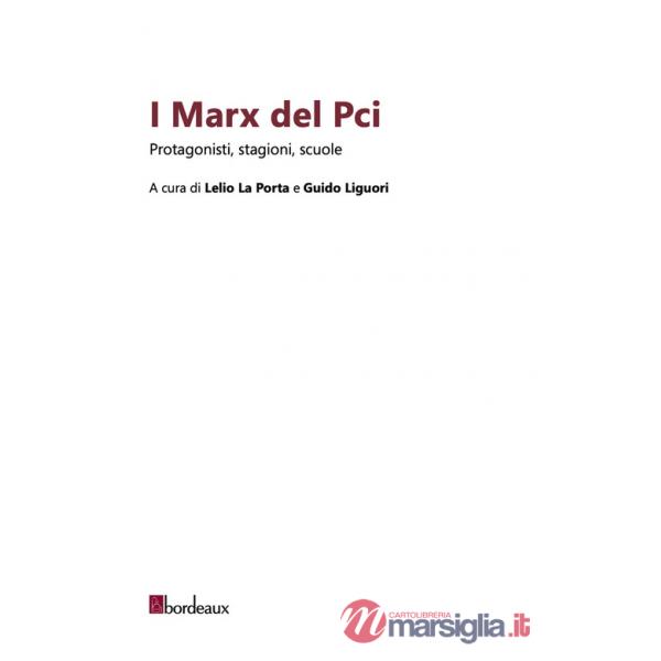 Marx del Pci. Protagonisti, stagioni, scuole (I)