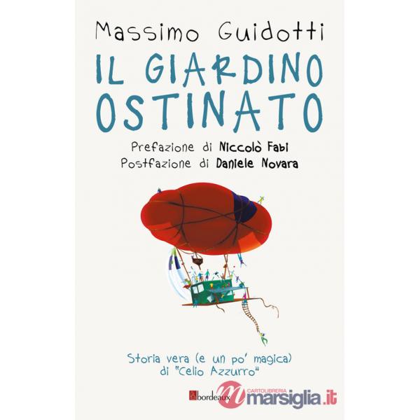 Giardino ostinato (Il)