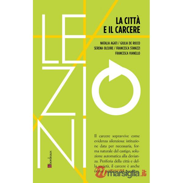 Città e il carcere (La)