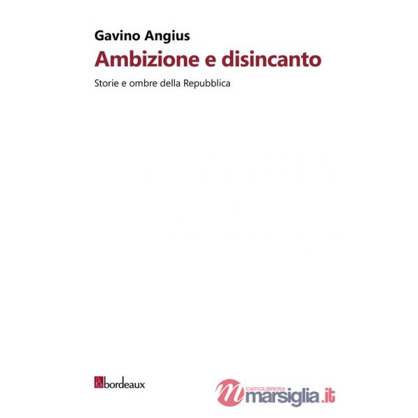 Ambizione e disincanto
