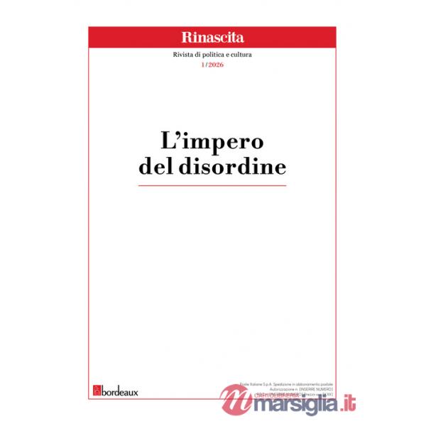 Rinascita. Rivista di politica e cultura. Vol. 1: L' impero del disordine