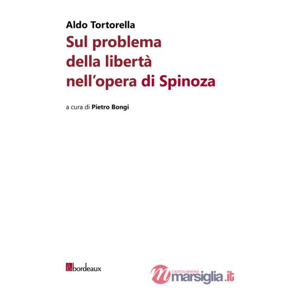 Sul problema della libertà nell'opera di Spinoza