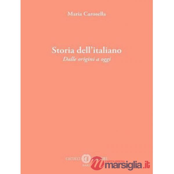 Storia dell'italiano. Dalle origini a oggi