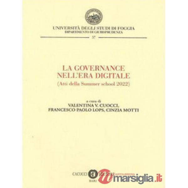 La Governance nell'era digitale. Atti della Summer school 2022