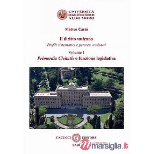 Il diritto vaticano. Profili sistematici e percorsi evolutivi