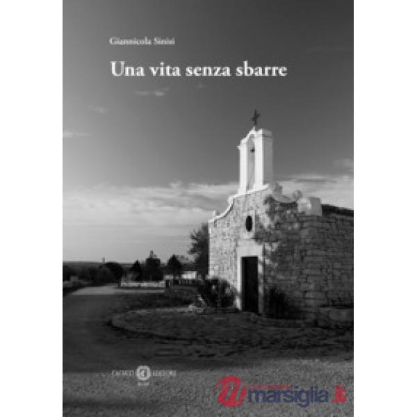 Una vita senza sbarre