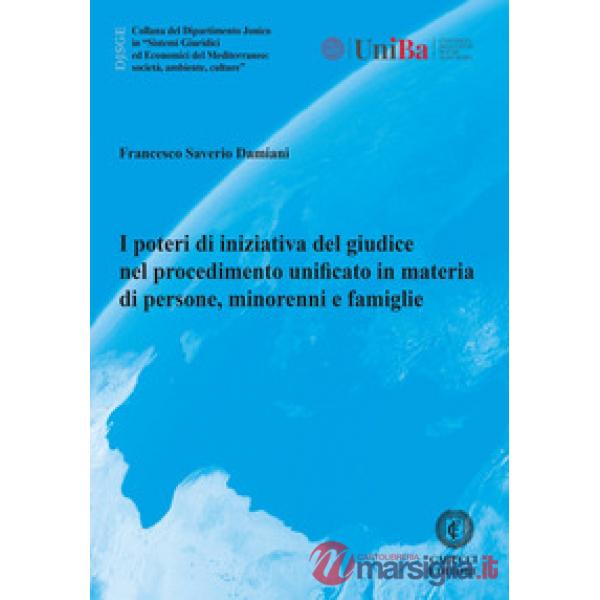 I poteri di iniziativa del giudice nel procedimento unificato in materia di persone, minorenni e famiglie