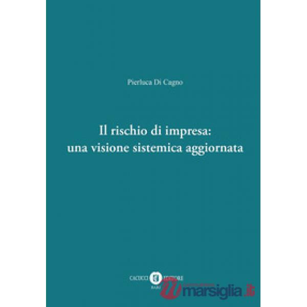 Il rischio di impresa: una visione sistemica aggiornata