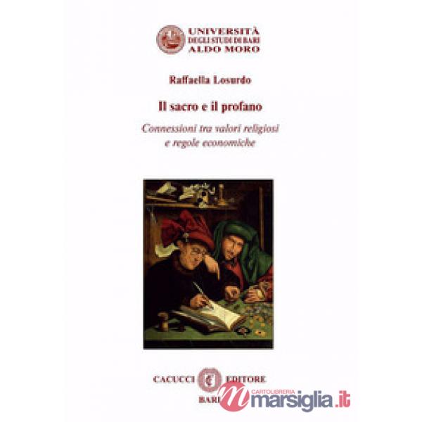 Il sacro e il profano. Connessioni tra valori religiosi e regole economiche