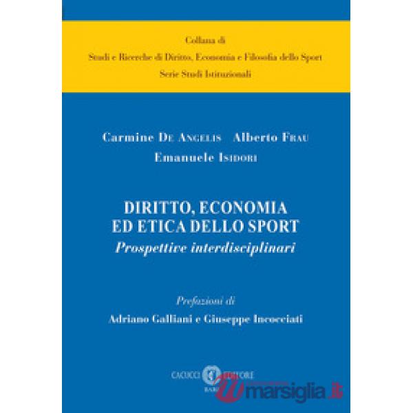 Diritto, economia ed etica dello sport. Prospettive interdisciplinari