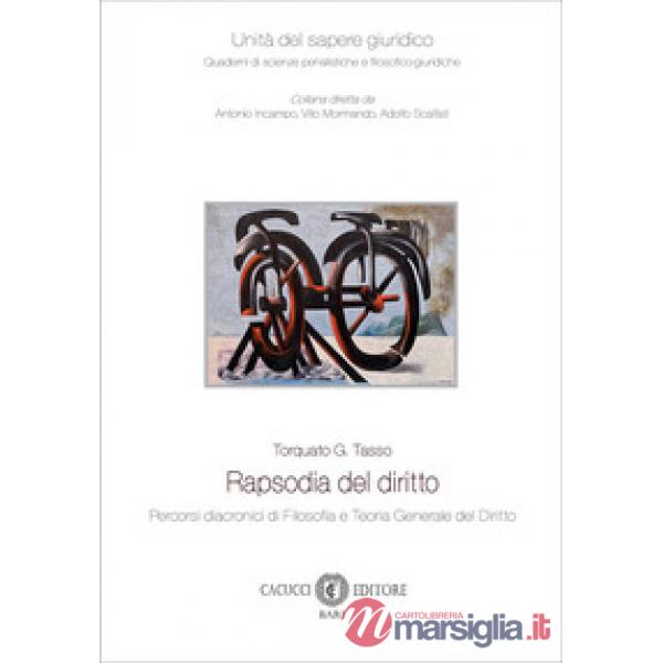 Rapsodia del diritto. Percorsi diacronici di filosofia e teoria generale del diritto