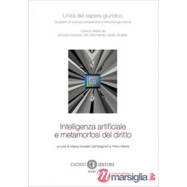Intelligenza artificiale e metamorfosi del diritto