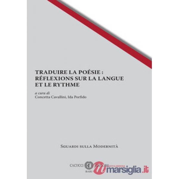 Traduire la poésie: réflexions sur la langue et le rythme