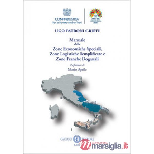 Manuale delle zone economiche speciali, zone logistiche semplificate e zone franche doganali