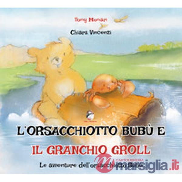 L'orsacchiotto Bubù e il granchio Groll