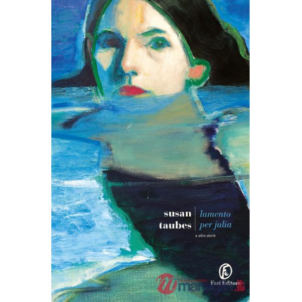 Lamento per Julia e altre storie