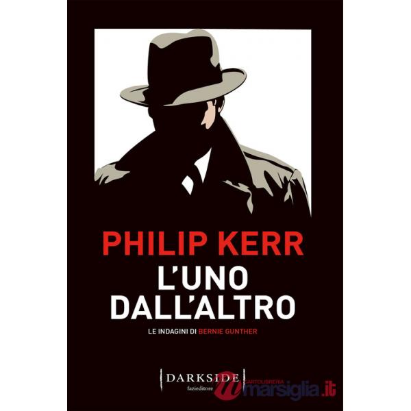 Uno dall'altro. Le indagini di Bernie Gunther (L')