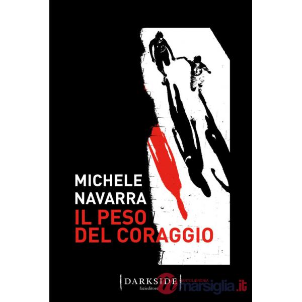 Peso del coraggio (Il)