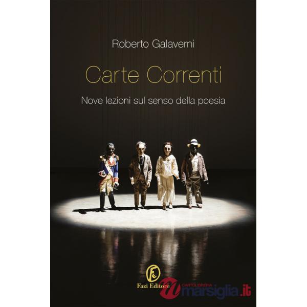 Carte correnti. Nove lezioni sul senso della poesia