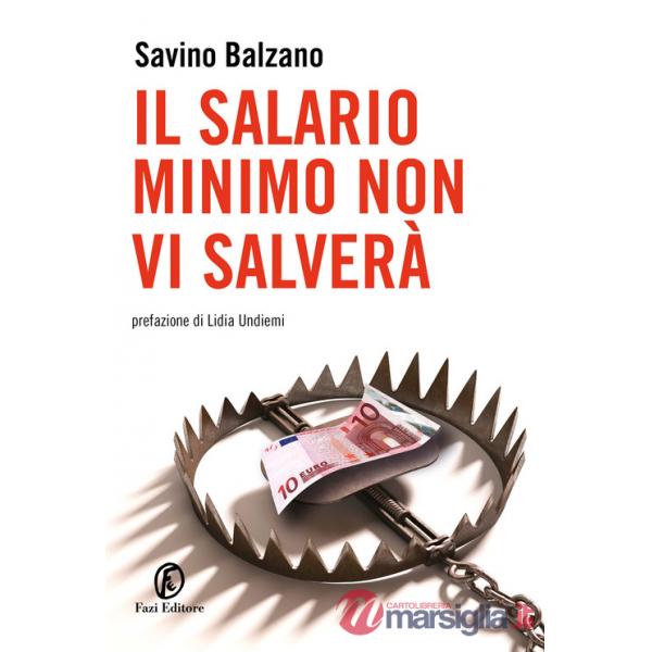 Salario minimo non vi salverà (Il)