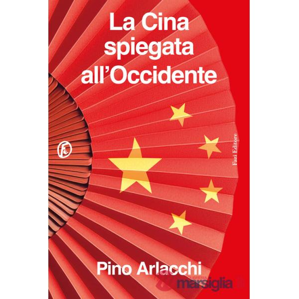 Cina spiegata all'Occidente (La)