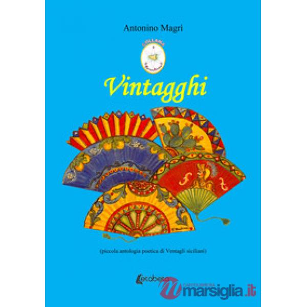 Vintagghi. (Piccola antologia poetica di Ventagli siciliani)
