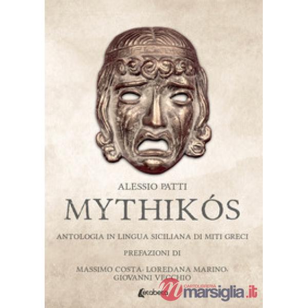 Mythikós. Antologia in lingua siciliana di miti greci