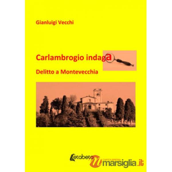 Carlambrogio indaga. Delitto a Montevecchia