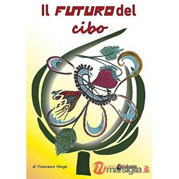 Futuro del cibo (Il)