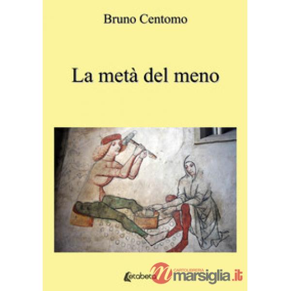 Metà del meno (La)