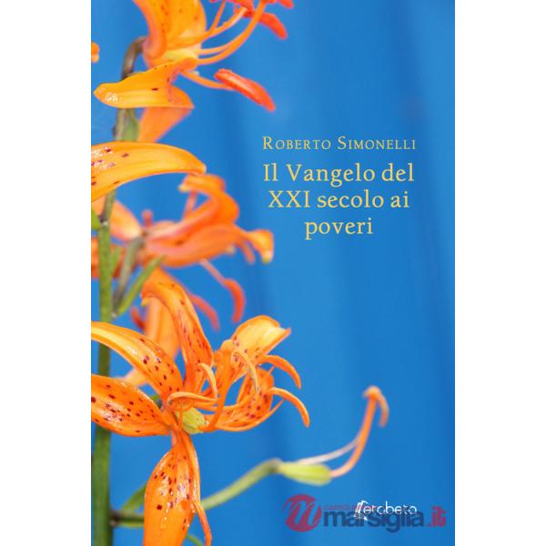 Vangelo del XXI secolo ai poveri (Il)