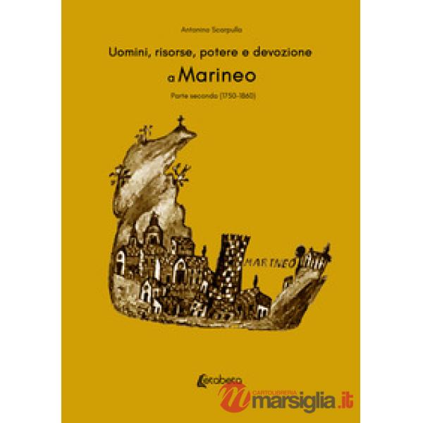 Uomini, risorse, potere e devozione a Marineo. Vol. 2: (1750-1860)