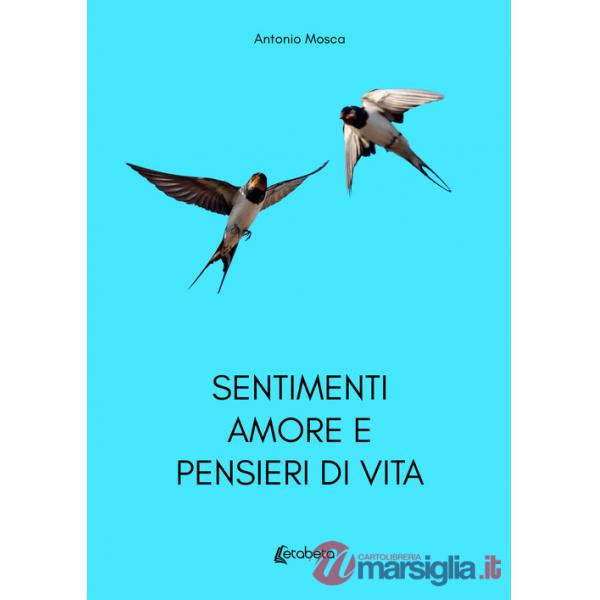 Sentimenti amore e pensieri di vita
