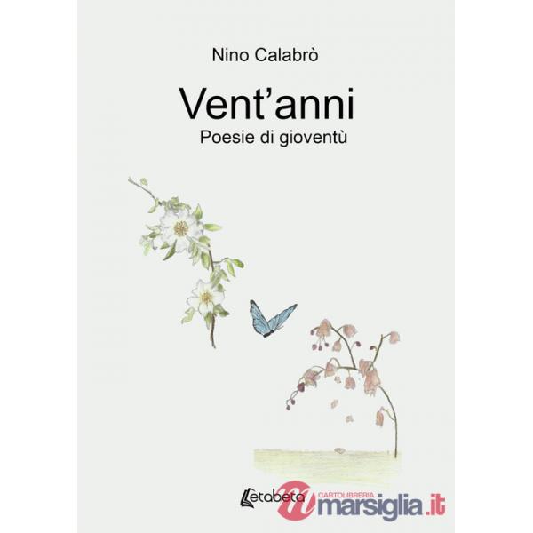 Vent'anni. Poesie di gioventù