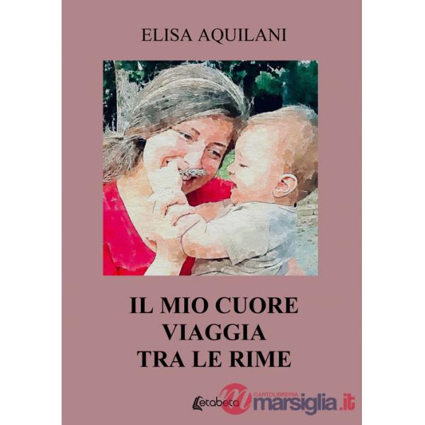 Mio cuore viaggia tra le rime (Il)