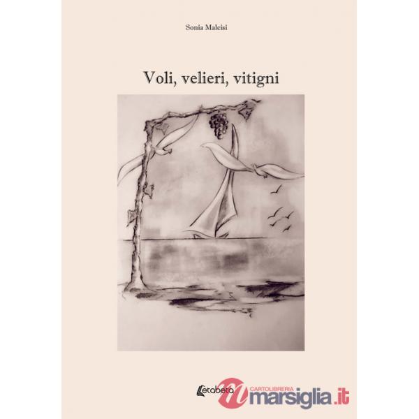 Voli, velieri, vitigni