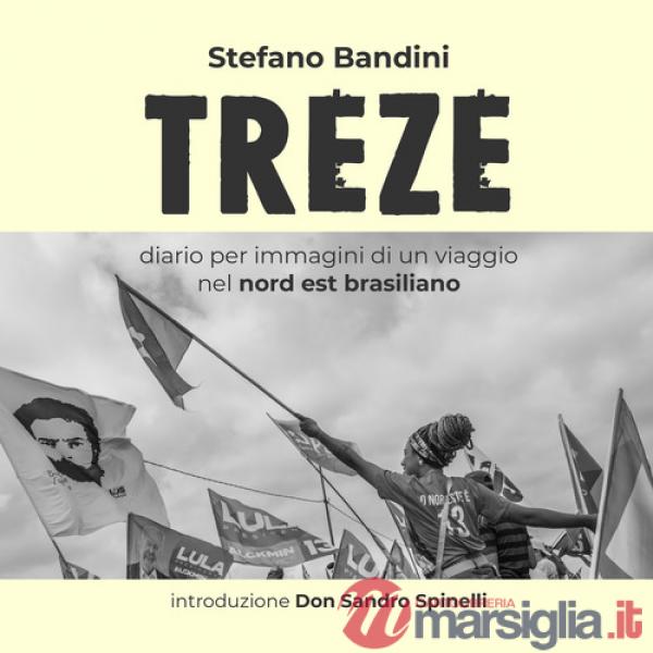 Treze. Diario per immagini di un viaggio nel nord est brasiliano