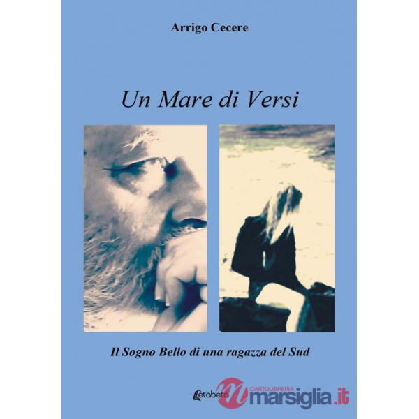 Mare di versi. Il sogno bello di una ragazza del Sud (Un)