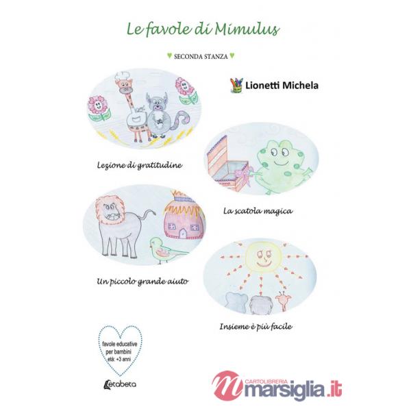 Favole di Mimulus. Seconda stanza (Le)