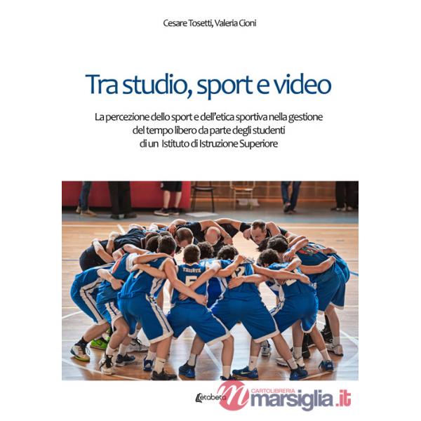 Tra studio, sport e video. La percezione dello sport e dell'etica sportiva nella gestione del tempo libero da parte degli studen
