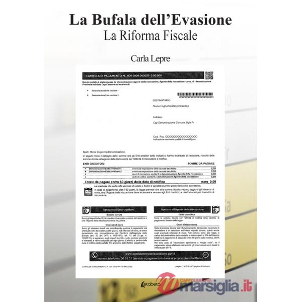 Bufala dell'evasione. La Riforma fiscale (La)