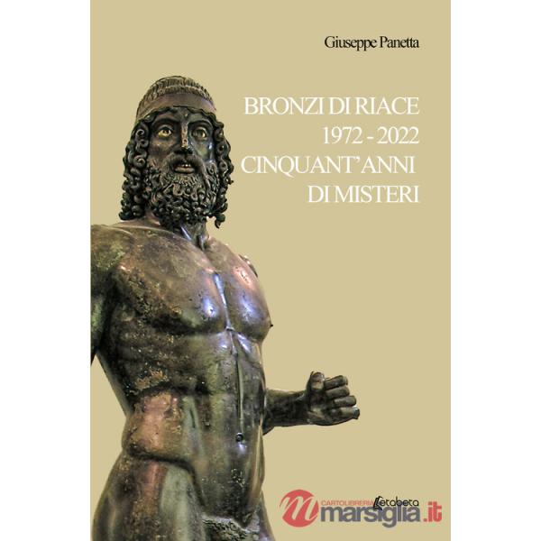 Bronzi di Riace 1972-2022 cinquant'anni di misteri