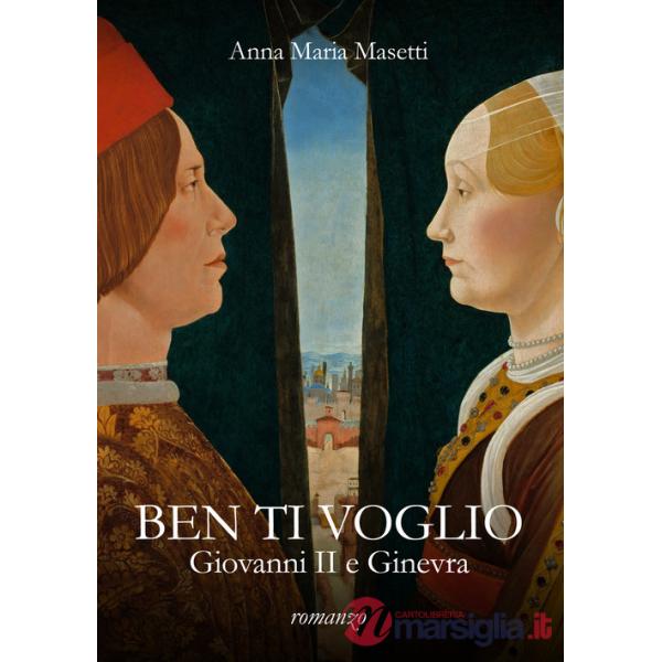 Ben ti voglio. Giovanni II e Ginevra