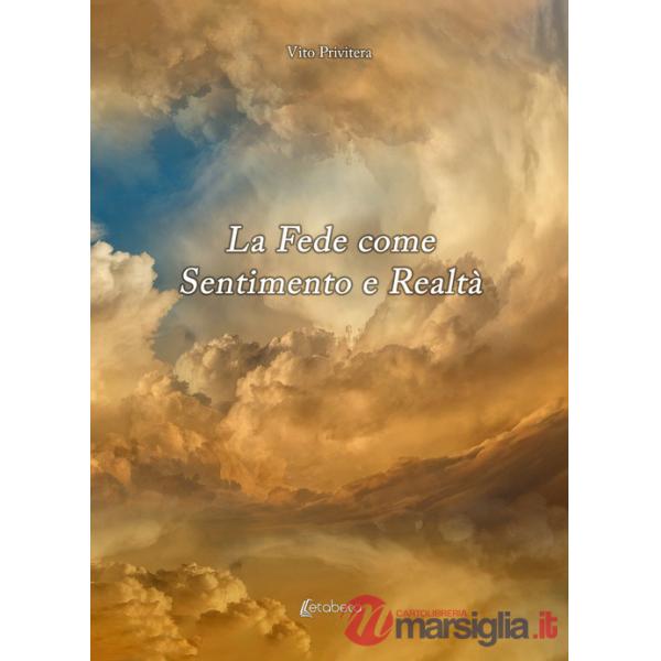 Fede come sentimento e realtà (La)