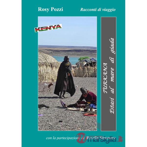 Turkana. Estasi al mare di Giada