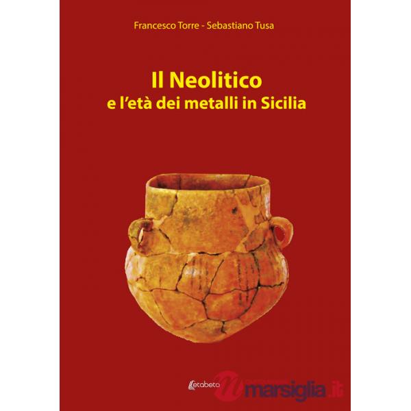 Neolitico e l'età dei metalli in Sicilia (Il)