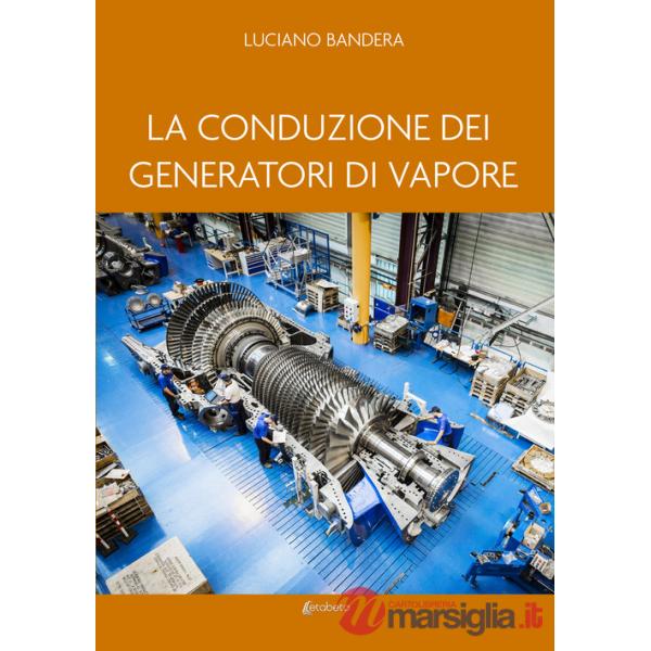 Conduzione dei generatori di vapore (La)